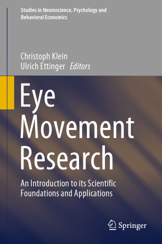 Eye Movement Research - An Introduction to its Scientific Foundations and Applications