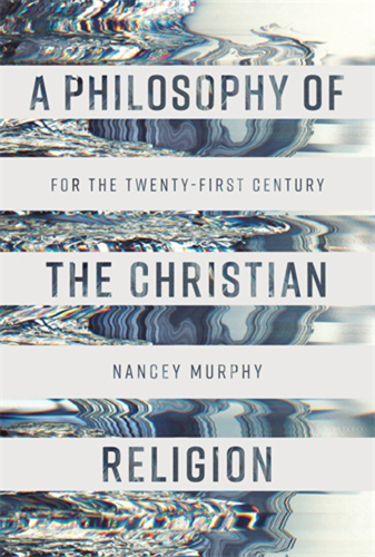 A philosophy of the Christian religion : for the twenty-first century