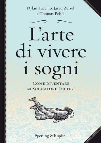 L’arte di vivere i sogni