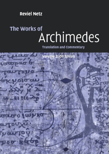 The Works of Archimedes: Translation and Commentary