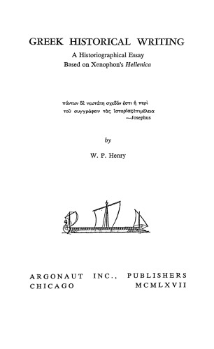 Greek historical writing: a historiographical essay based on Xenophon’s Hellenica