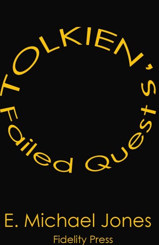 Tolkien’s Failed Quest