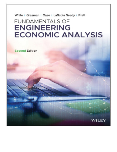 Fundamentals of Engineering Economic Analysis