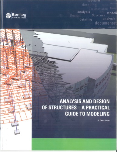 Analysis and Design of Structures - A Practical Guide to Modeling