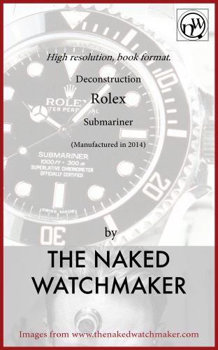 Modern Rolex Submariner - Horology Deconstructed