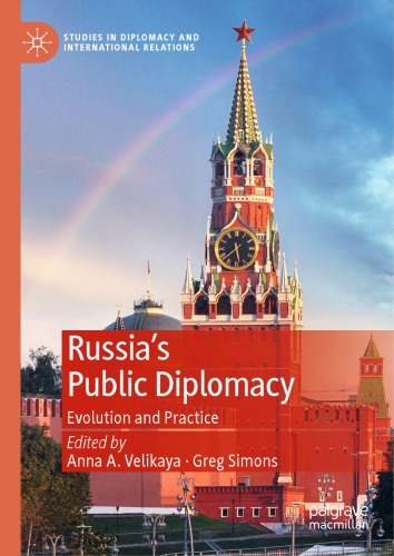 Russia's Public Diplomacy: Evolution and Practice