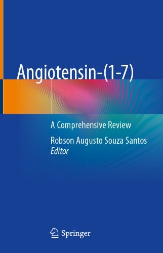 Angiotensin-(1-7): A Comprehensive Review