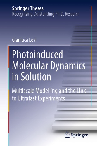 Photoinduced Molecular Dynamics in Solution: Multiscale Modelling and the Link to Ultrafast Experiments