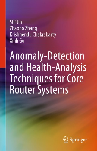 Anomaly-Detection and Health-Analysis Techniques for Core Router Systems