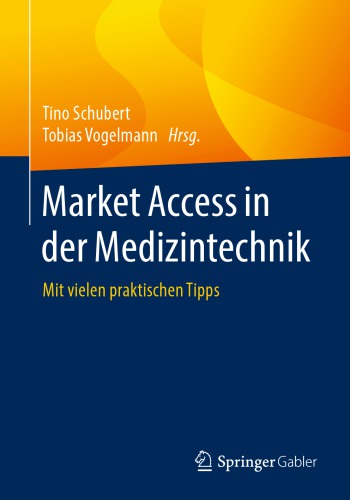 Market Access in der Medizintechnik : Mit vielen praktischen Tipps
