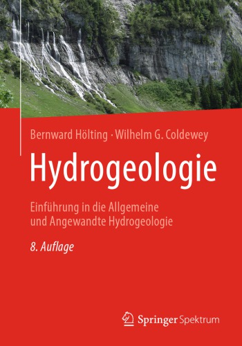 Hydrogeologie: Einführung in die Allgemeine und Angewandte Hydrogeologie