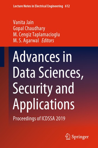 Advances in Data Sciences, Security and Applications: Proceedings of ICDSSA 2019