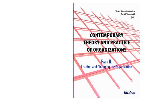 Contemporary Practice and Theory of Organisations - Part 2 : Leading and Changing the Organisation.