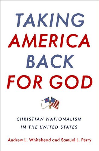 Taking America Back for God: Christian Nationalism in the United States