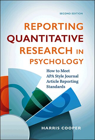 Reporting Quantitative Research in Psychology: How to Meet APA Style Journal Article Reporting Standards