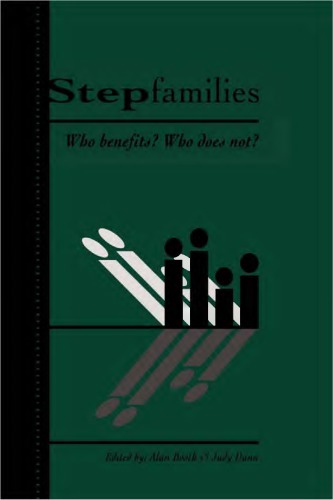 Stepfamilies : who benefits? who does not?