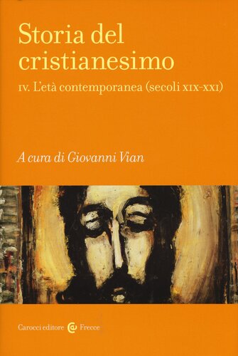 Storia del cristianesimo. L'età contemporanea (secoli XIX-XXI)