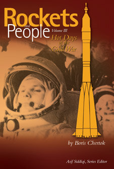 Rockets and People. Vol. 3: Hot Days of the Cold War