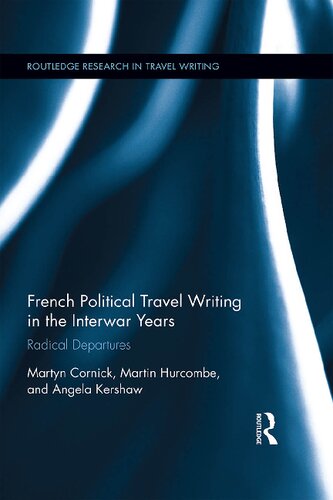 French Political Travel Writing in the Interwar Years: Radical Departures