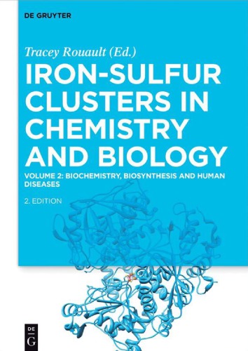 Iron-Sulfur Clusters in Chemistry and Biology, Volume 2: Biochemistry, Biosynthesis and Human Diseases