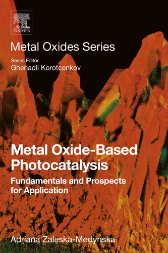 Metal oxide-based photocatalysis : fundamentals and prospects for application