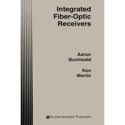 Integrated Fiber Optic Receivers