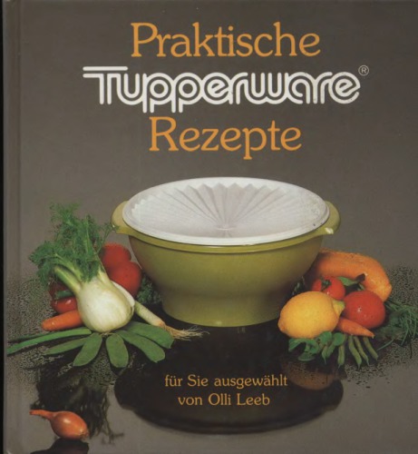 Praktische Tupperware Rezepte