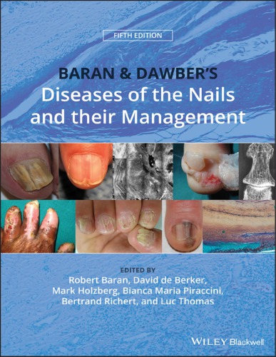 Baran & Dawber's diseases of the nails and their management