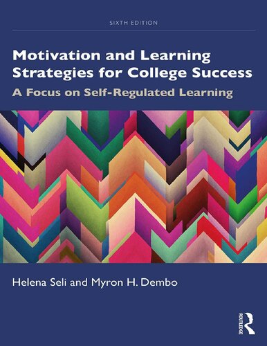 Motivation and Learning Strategies for College Success: A Focus on Self-Regulated Learning