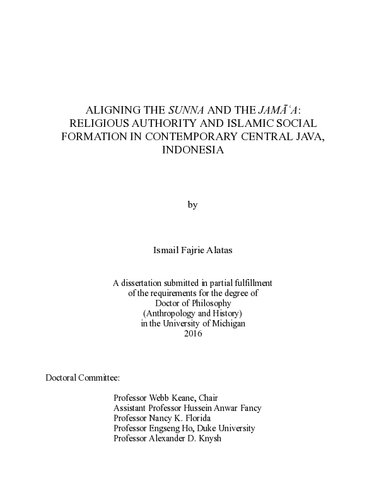 Aligning the sunna and the jamā`a : Religious authority and Islamic social formation in contemporary Central Java, Indonesia