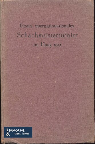 Erstes internationales Schachmeisterturnier im Haag vom 25. Oktober bis 5. November 1921