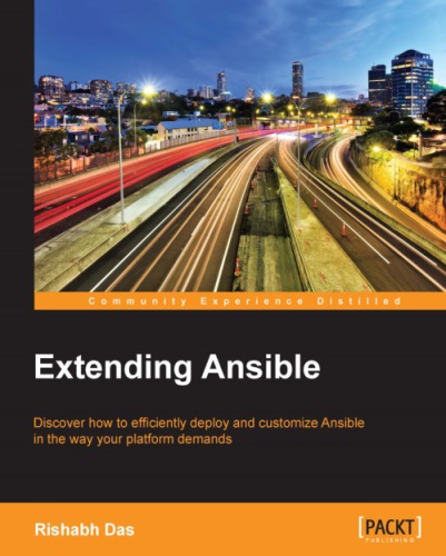 Extending Ansible : discover how to efficiently deploy and cusomize Ansible in the way your platform demands