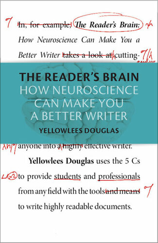 The Reader's Brain: How Neuroscience Can Make You a Better Writer