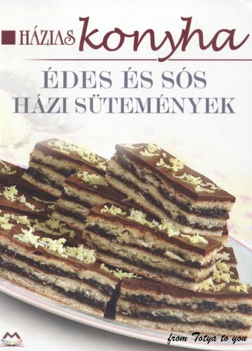 Édes és sós házi sütemények