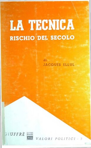 La tecnica. Rischio del secolo