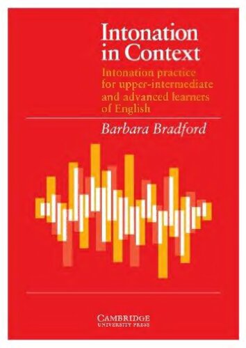 Intonation in context : intonation practice for upper-intermediate and advanced learners of English : student's book