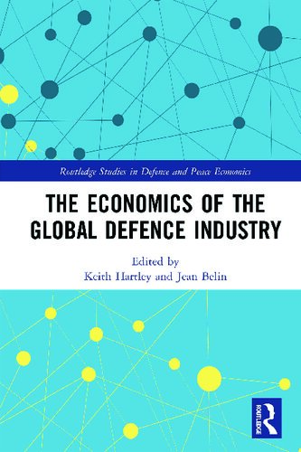 The Economics of the Global Defence Industry