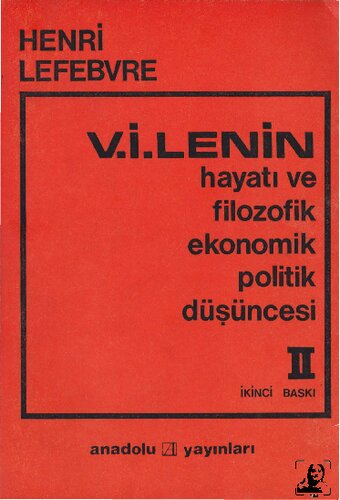 V. I. Lenin (Hayatı ve Filozofik, Ekonomik Politik Düşüncesi) Cilt 2