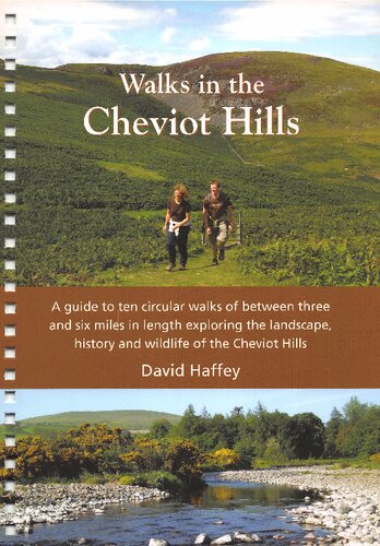 Walks in the Cheviot Hills: A Guide to Ten Walks of Between Three and Six Miles in Length Exploring the Cheviot Hills in Northumberland