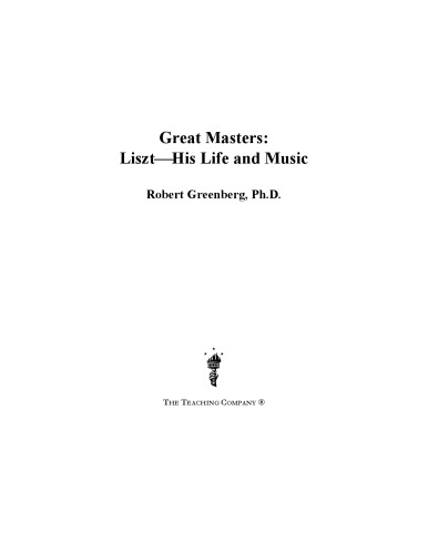 Great masters. Liszt, his life and music