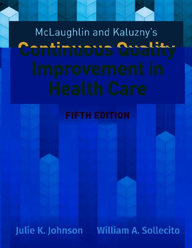 Mclaughlin and Kaluzny's Continuous Quality Improvement in Health Care