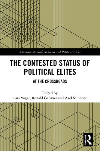 The Contested Status of Political Elites: At the Crossroads