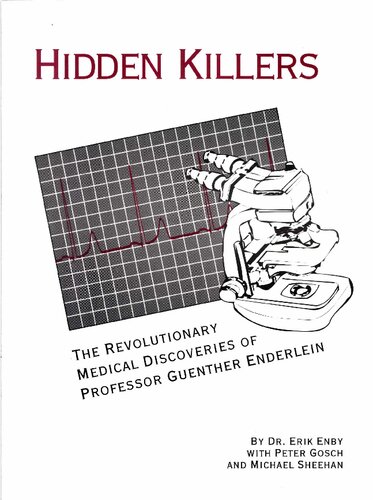 Hidden Killers. The revolutionary medical discoveries of Professor Guenther Enderlein