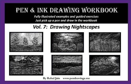 Pen and Ink Drawing Workbook Vol. 7: Learn to Draw Nightscapes