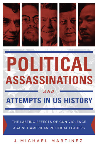 Political Assassinations and Attempts in US History