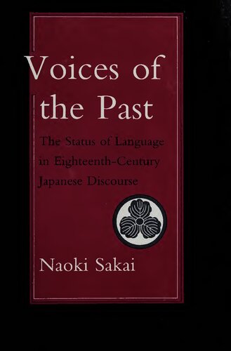 Voices of the Past: The Status of Language in Eighteenth-Century Japanese