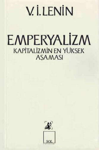 Emperyalizm Kapitalizmin En Yüksek Aşaması