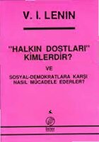 Halkın Dostları Kimlerdir ve Sosyal Demokratlara Karşı Nasıl Mücadele Eder?