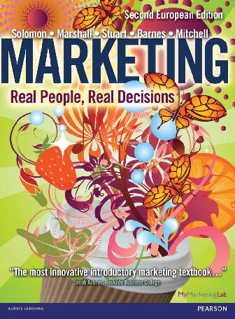 Marketing: Real People, Real Decisions (Second European Edition)