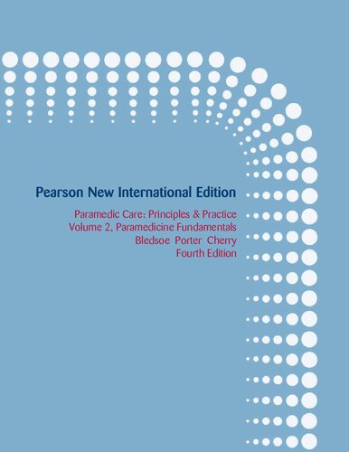 Paramedic Care Principles & Practice, Volume 2: Paramedicine Fundamentals (Pearson New International Edition)